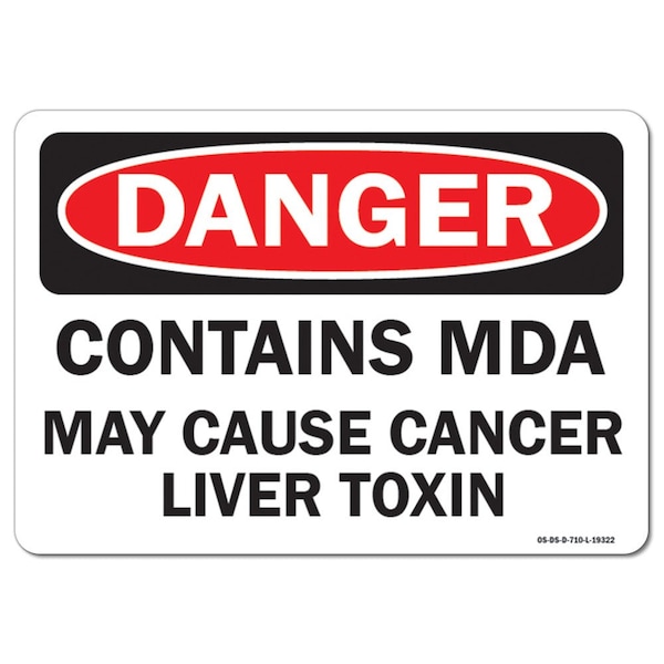 Signmission OSHA Sign, 12" Height, 18" Wide, Rigid Plastic, Contains MDA May Cause Cancer Liver Toxin, Landscape OS-DS-P-1218-L-19322 - main